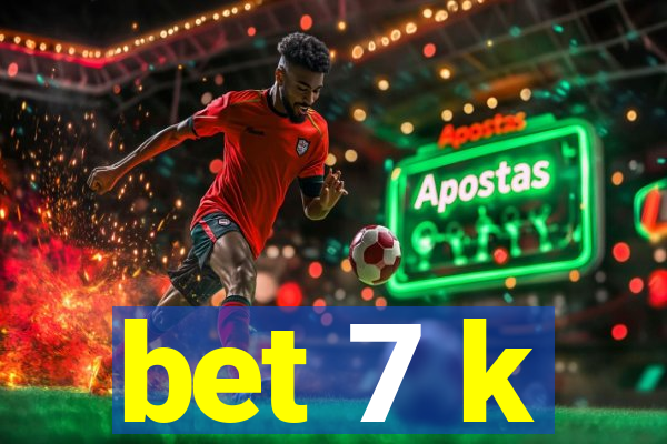 bet 7 k